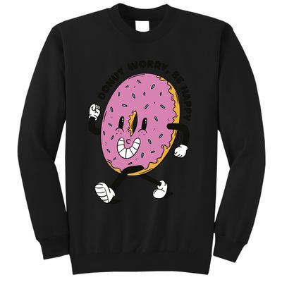 Donut Worry Be Happy Positive Sweatshirt