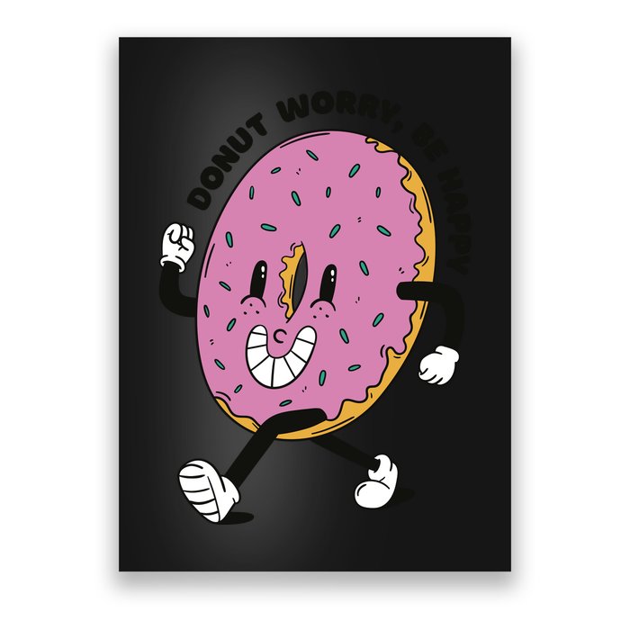 Donut Worry Be Happy Positive Poster