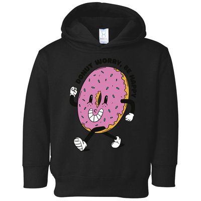 Donut Worry Be Happy Positive Toddler Hoodie