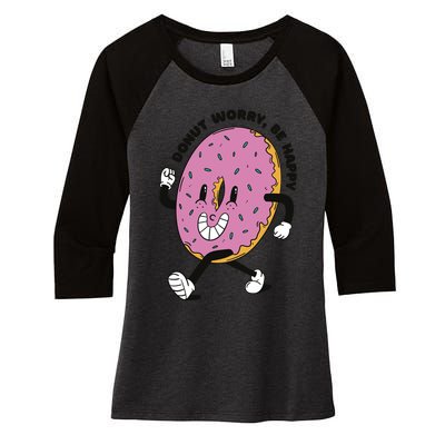 Donut Worry Be Happy Positive Women's Tri-Blend 3/4-Sleeve Raglan Shirt