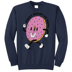 Donut Worry Be Happy Positive Sweatshirt