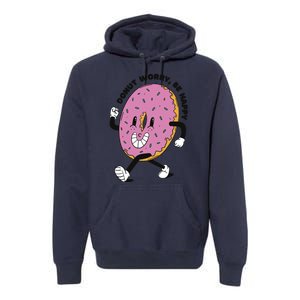 Donut Worry Be Happy Positive Premium Hoodie