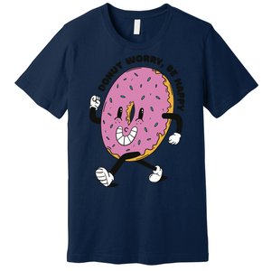 Donut Worry Be Happy Positive Premium T-Shirt