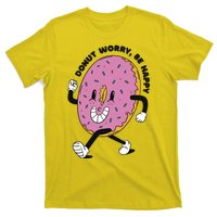 Donut Worry Be Happy Positive T-Shirt