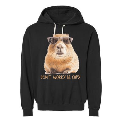 Dont Worry Be Capy Capybara Garment-Dyed Fleece Hoodie
