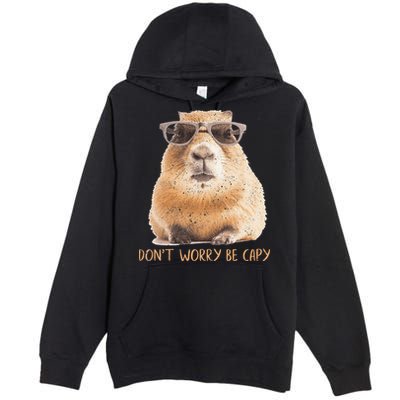 Dont Worry Be Capy Capybara Premium Pullover Hoodie