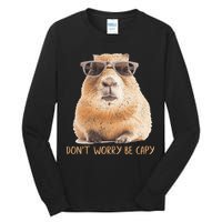 Dont Worry Be Capy Capybara Tall Long Sleeve T-Shirt