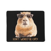 Dont Worry Be Capy Capybara Mousepad