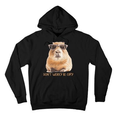 Dont Worry Be Capy Capybara Tall Hoodie