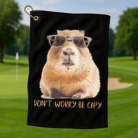 Dont Worry Be Capy Capybara Golf Towel
