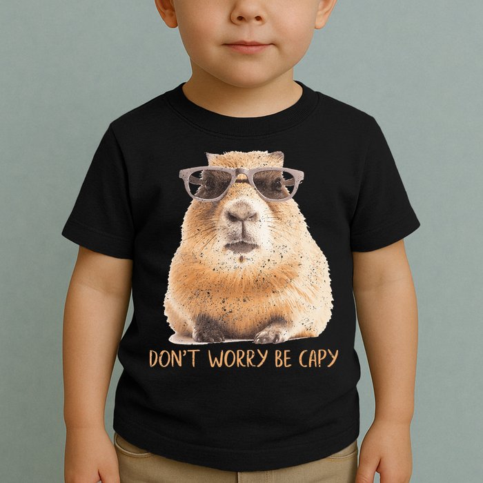 Dont Worry Be Capy Capybara Toddler T-Shirt