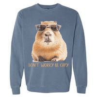 Dont Worry Be Capy Capybara Garment-Dyed Sweatshirt