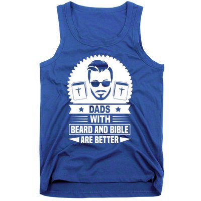 Dads With Beard And Bible Are Better Christian Bearded Dad Meaningful Gift Tank Top