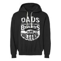 Dads With Beards Are Better Distressed Garment-Dyed Fleece Hoodie