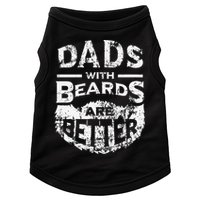 Dads With Beards Are Better Distressed Doggie Tank