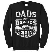 Dads With Beards Are Better Distressed Sweatshirt