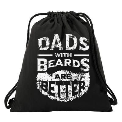Dads With Beards Are Better Distressed Drawstring Bag