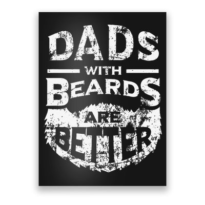 Dads With Beards Are Better Distressed Poster
