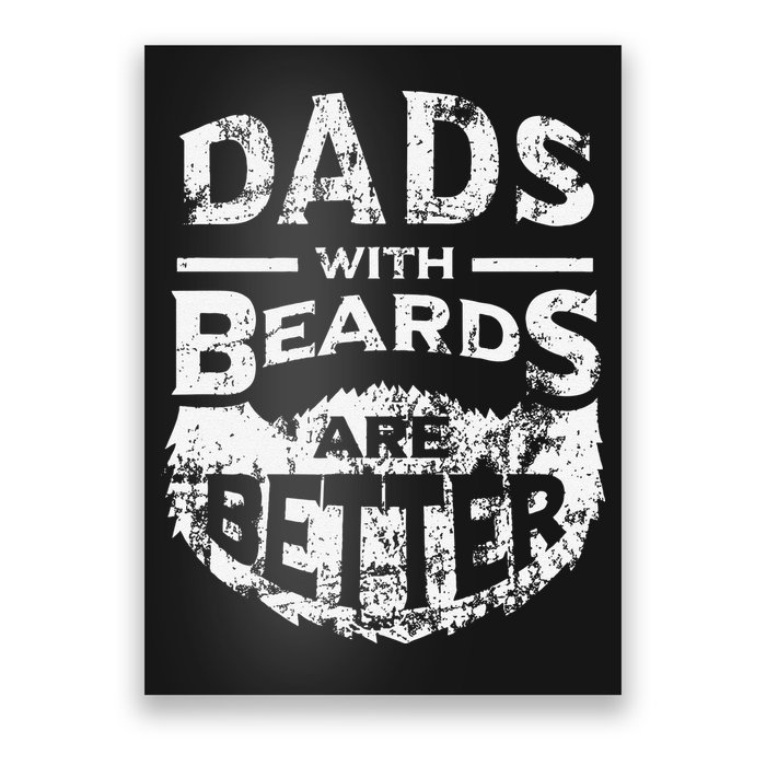 Dads With Beards Are Better Distressed Poster