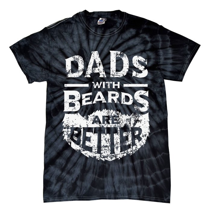 Dads With Beards Are Better Distressed Tie-Dye T-Shirt