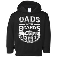 Dads With Beards Are Better Distressed Toddler Hoodie