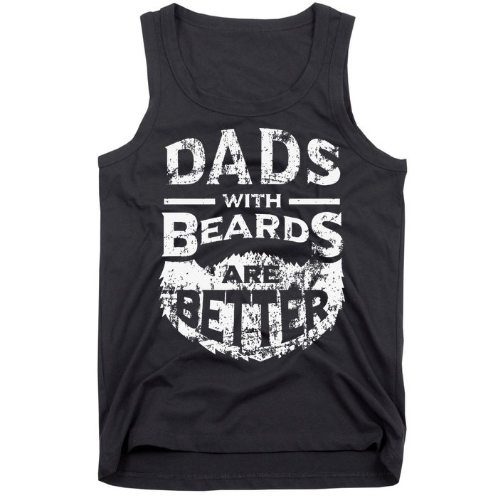 Dads With Beards Are Better Distressed Tank Top
