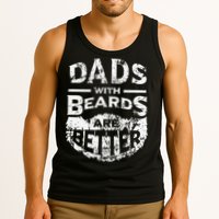 Dads With Beards Are Better Distressed Tank Top