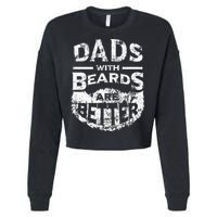 Dads With Beards Are Better Distressed Cropped Pullover Crew