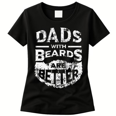 Dads With Beards Are Better Distressed Womens T-Shirt