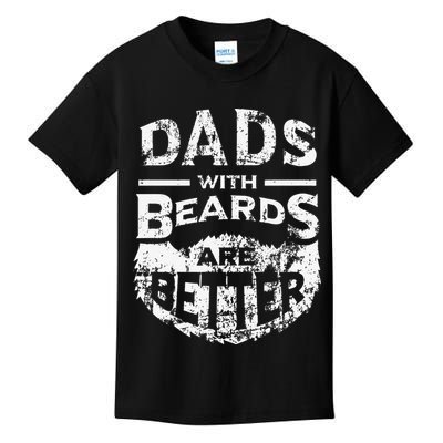 Dads With Beards Are Better Distressed Kids T-Shirt