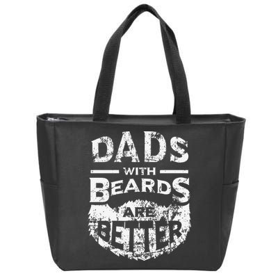 Dads With Beards Are Better Distressed Zip Tote Bag