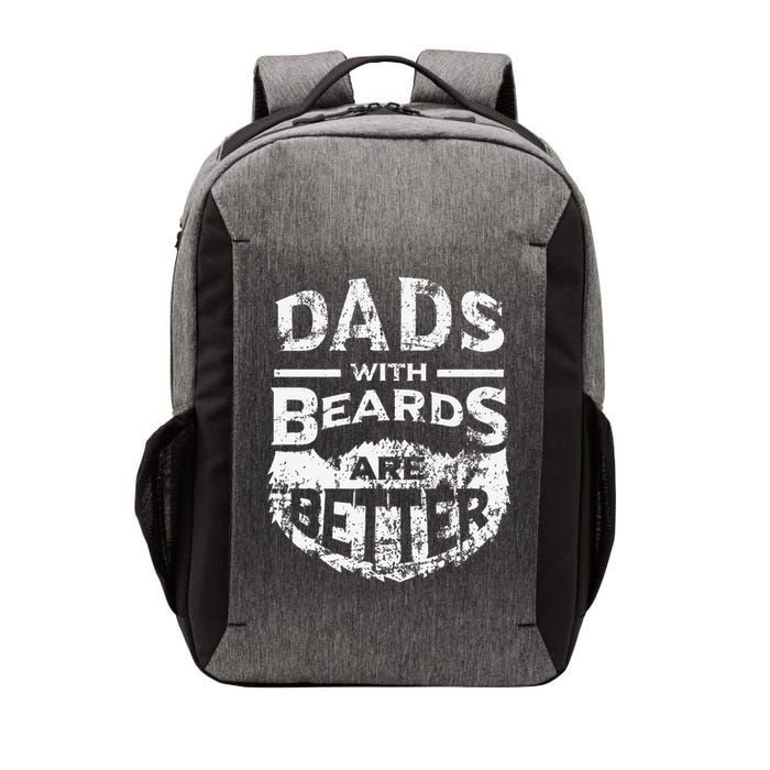 Dads With Beards Are Better Distressed Vector Backpack