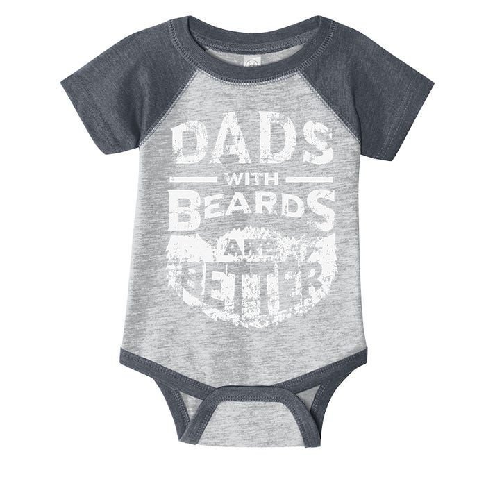 Dads With Beards Are Better Distressed Infant Baby Jersey Bodysuit