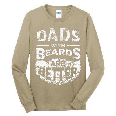 Dads With Beards Are Better Distressed Tall Long Sleeve T-Shirt