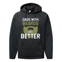 Dads With Beards Are Better Fathers Day Funny Dad Performance Fleece Hoodie