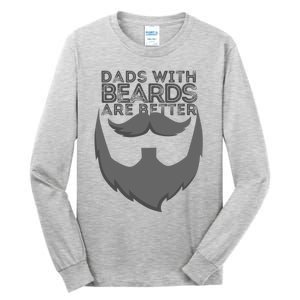 Dads With Beards Are Better Distressed Bearded Funny Gift Tall Long Sleeve T-Shirt