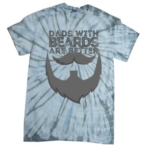 Dads With Beards Are Better Distressed Bearded Funny Gift Tie-Dye T-Shirt