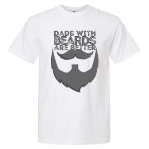 Dads With Beards Are Better Distressed Bearded Funny Gift Garment-Dyed Heavyweight T-Shirt