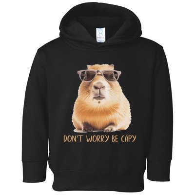 DonT Worry Be Capy Capybara Toddler Hoodie