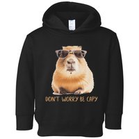 DonT Worry Be Capy Capybara Toddler Hoodie