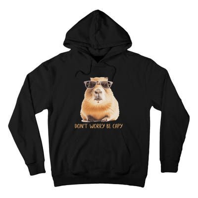 DonT Worry Be Capy Capybara Tall Hoodie
