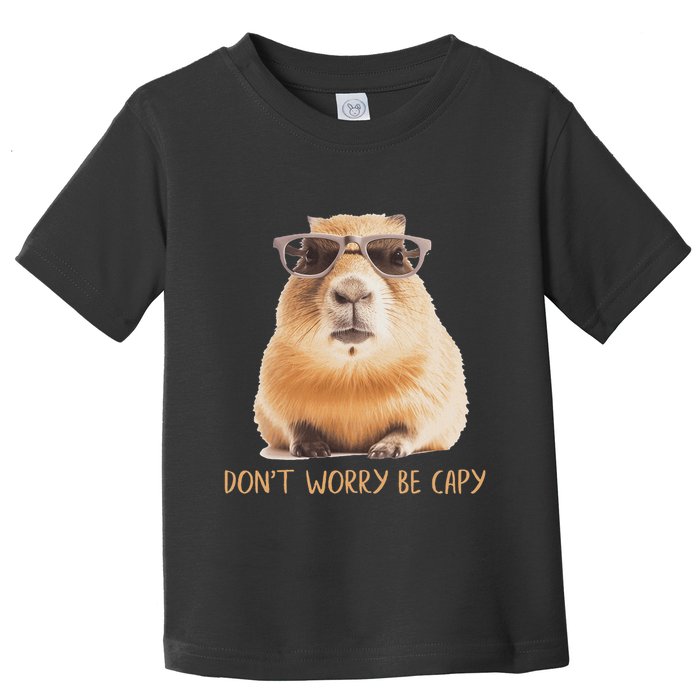 DonT Worry Be Capy Capybara Toddler T-Shirt