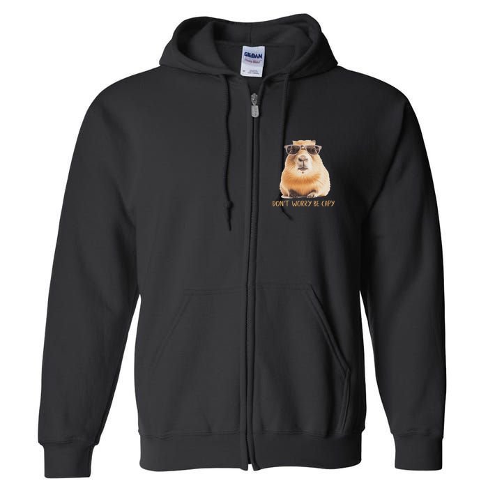 DonT Worry Be Capy Capybara Full Zip Hoodie