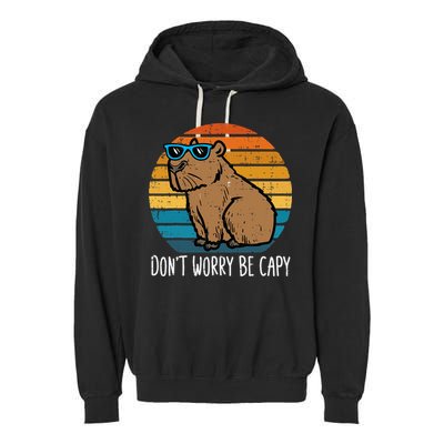 Dont Worry Be Capy Capybara Garment-Dyed Fleece Hoodie