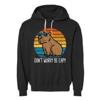 Dont Worry Be Capy Capybara Garment-Dyed Fleece Hoodie