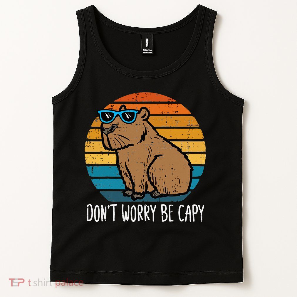 Dont Worry Be Capy Capybara Tank Top
