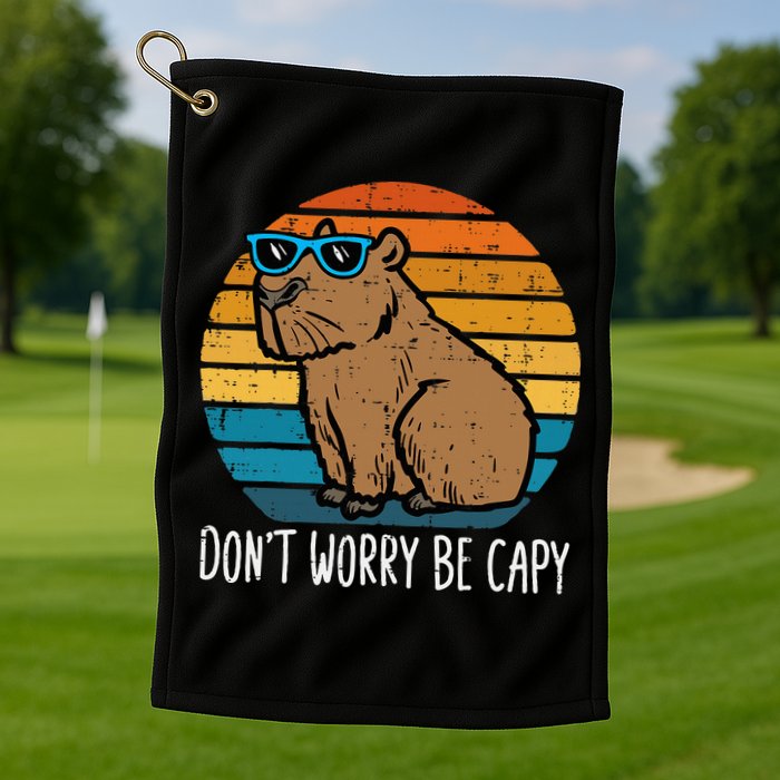 Dont Worry Be Capy Capybara Golf Towel