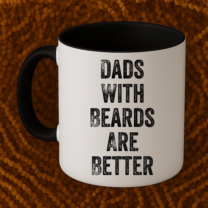 Dads With Beards Are Better Beard Gift For Dads With Beards Great Gift Mug