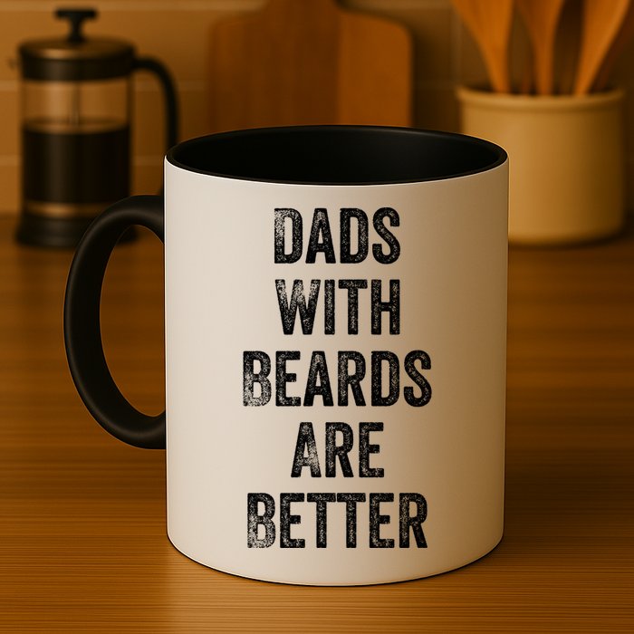 Dads With Beards Are Better Beard Gift For Dads With Beards Great Gift Mug