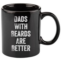 Dads With Beards Are Better Beard Gift For Dads With Beards Great Gift 11oz C Handle Ceramic Mug